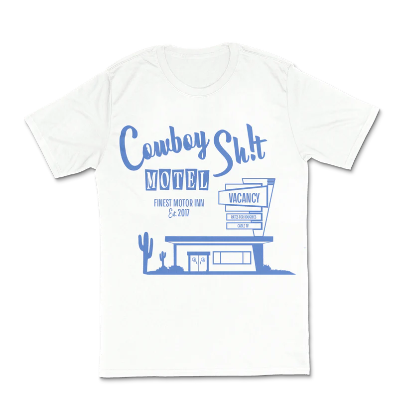 Cowboy Sh!t Motel White T-Shirt - 226